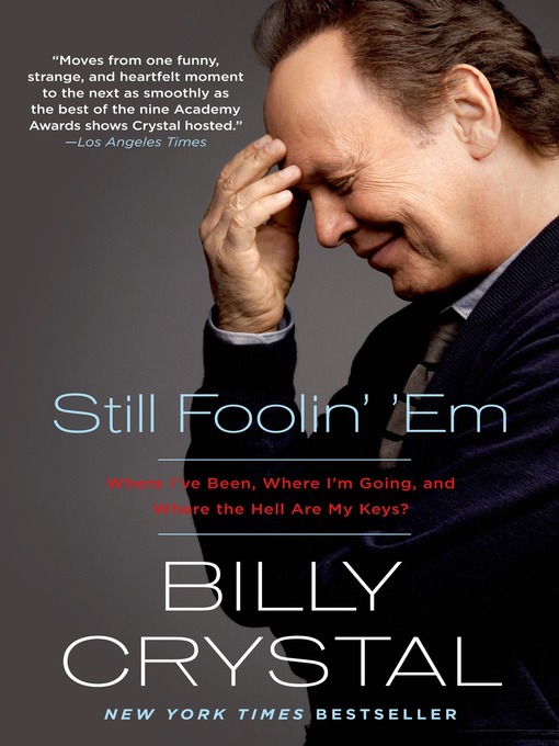 Title details for Still Foolin' 'Em by Billy Crystal - Wait list
